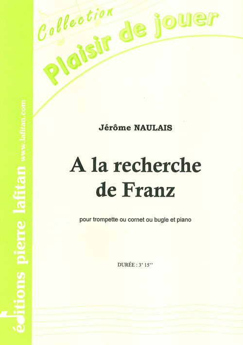 A La Recherche De Franz (NAULAIS JEROME)