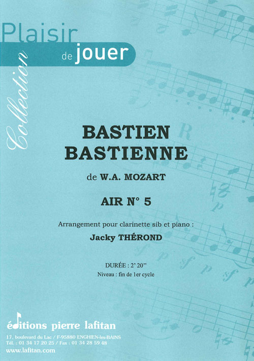 Bastien Bastienne Air # 5 (MOZART WOLFGANG AMADEUS)
