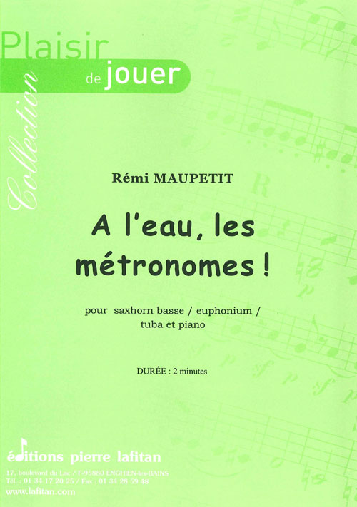 A LEau, Les Métronomes ! (MAUPETIT REMI)