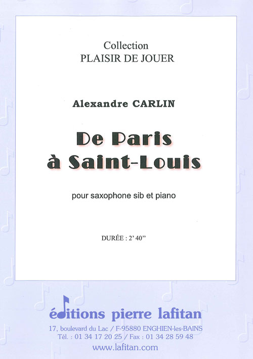 De Paris A Saint-Louis (CARLIN ALEXANDRE)