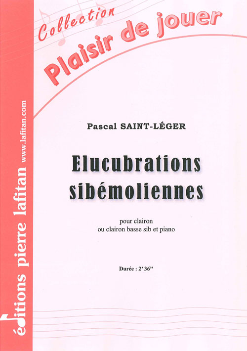 Elucubrations Sibémoliennes (SAINT-LEGER PASCAL)