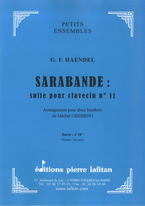 Sarabande : Suite Pour Clavecin # 11 (HAENDEL GEORG FRIEDRICH)