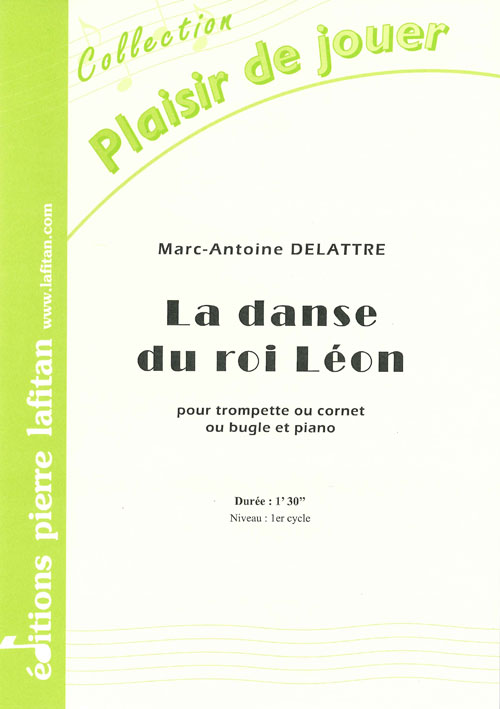 La Danse Du Roi Léon (DELATTRE MARC-ANTOINE)