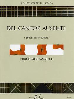 Del Cantor Ausente (MONTANARO BRUNO)