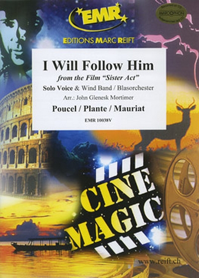 I Will Follow Him (Sister Act) (POURCEL / PLANTE / MAURIAT)