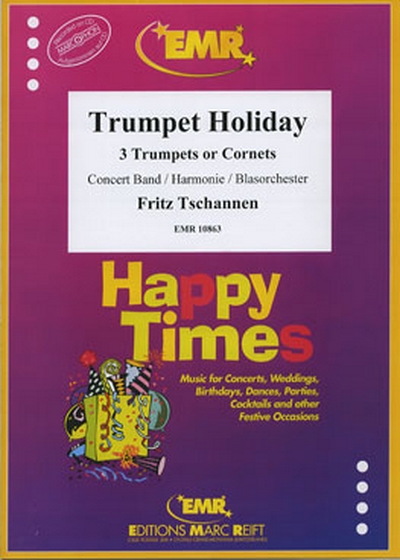 Trumpet Holiday (TSCHANNEN FRITZ)