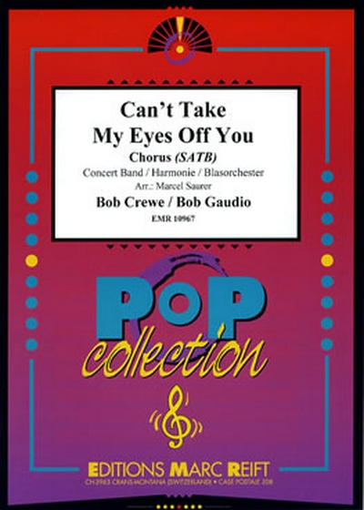 Can'T Take My Eyes Off You (CREWE BOB / GAUDIO BOB)