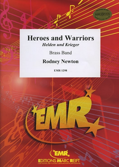 Heroes And Warriors (Helden And Krieger) (NEWTON RODNEY)