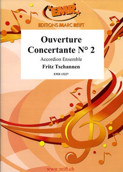 Ouverture Concertante No 2 (TSCHANNEN FRITZ)