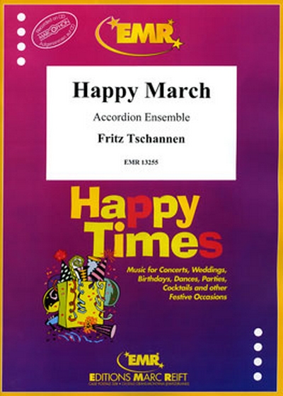 Happy March (TSCHANNEN FRITZ)