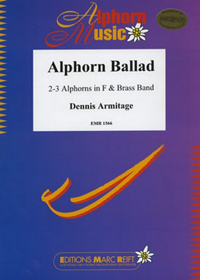 Alphorn Ballad (2-3 Alphorn In F) (ARMITAGE DENNIS)