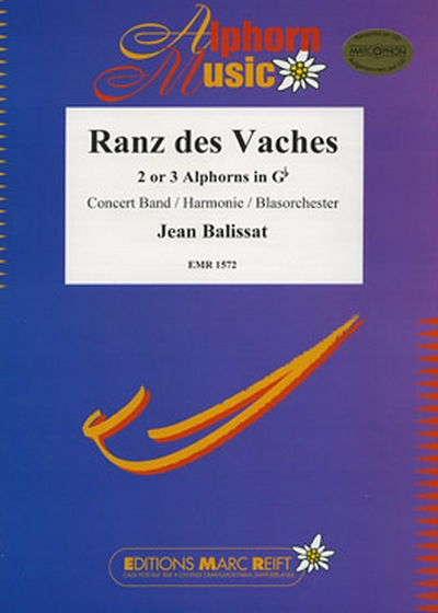 Ranz Des Vaches (2-3 Alphorns Gb) (BALISSAT JEAN)