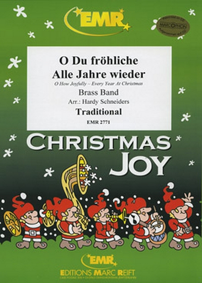 O How Joyfully - Every Year At Christmas (TRADITIONNEL)
