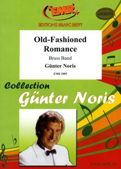 Old Fashioned Romance (NORIS GUNTER)