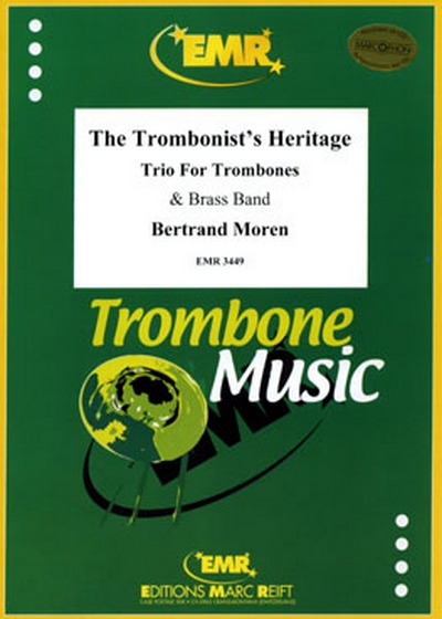 The Trombonist's Heritage (MOREN BERTRAND)