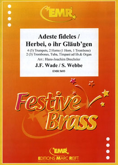 Adeste Fideles /Herbei, O Ihr Gläub'Gen (WADE / WEBBE)