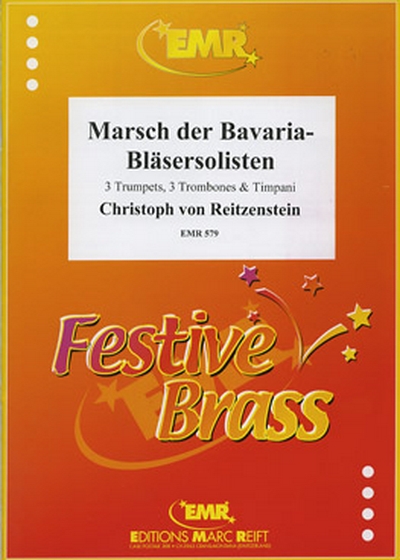 Marsch'Bavaria-Blechbläsersolisten' (REITZENSTEIN CH)