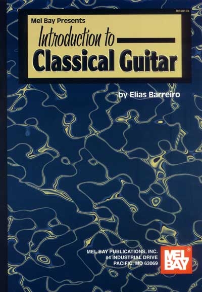 Introduction To Classical Guitar (BARREIRO ELIAS)