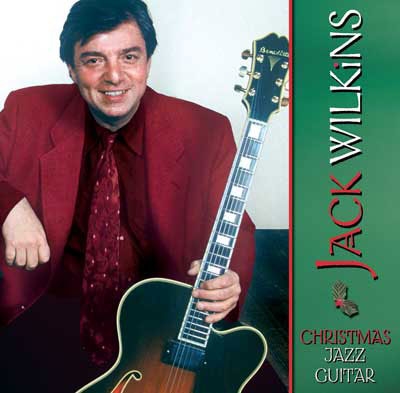 Jack Wilkins - Christmas Jazz Guitar (WILKINS JACK)