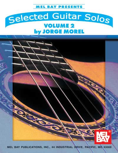 Selected Guitar Solos, Vol.2 (MOREL JORGE)