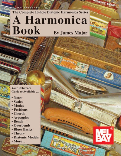 Complete 10 - Hole Diatonic Harmonica Series : A