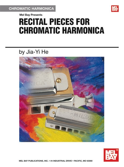 Recital Pieces For Chromatic Harmonica (JIA-YI HE)