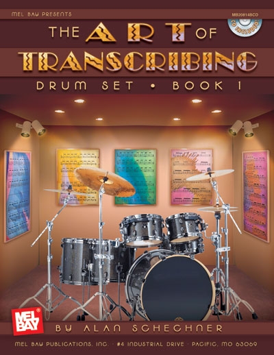 Art Of Transcribing - Drum Set, Book 1