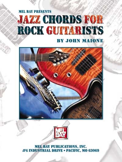 Jazz Chords For Rock Guitarists (MAIONE JOHN)