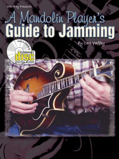A Mandolin Player's Guide To Jamming (YAFFEY CARL)