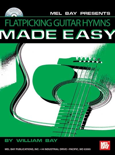 Flatpicking Guitar Hymns Made Easy (BAY WILLIAM)