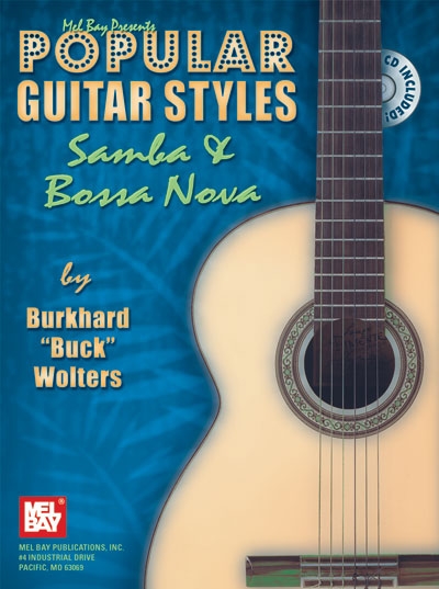 Popular Guitar Styles - Samba And Bossa Nova (BURKHARD BUCK WOLTERS)