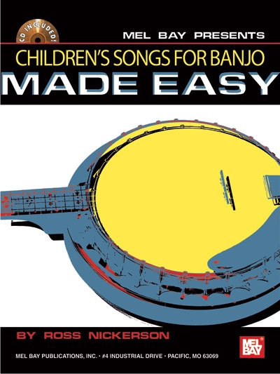 Children's Songs For Banjo Made Easy (NICKERSON ROSS)