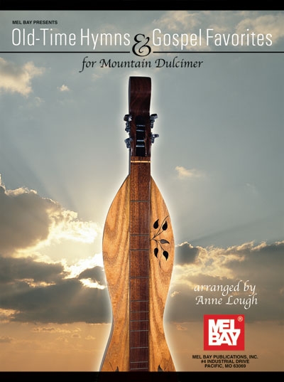 Old Time Hymns And Gospel Favorites For Mountain Dulcimer (LOUGH ANNE)