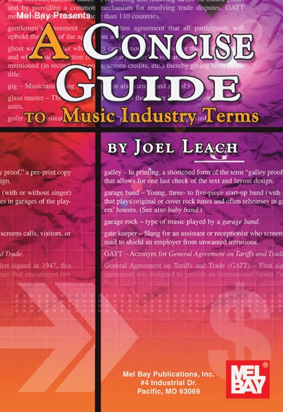 A Concise Guide To Music Industry Terms (LEACH JOEL)