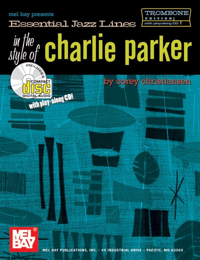 Essential Jazz Lines In The Style Of Charlie Parker (CHRISTIANSEN COREY)