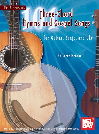 101 Three-Chord Hymns And Gospel Songs (MC CABE LARRY)