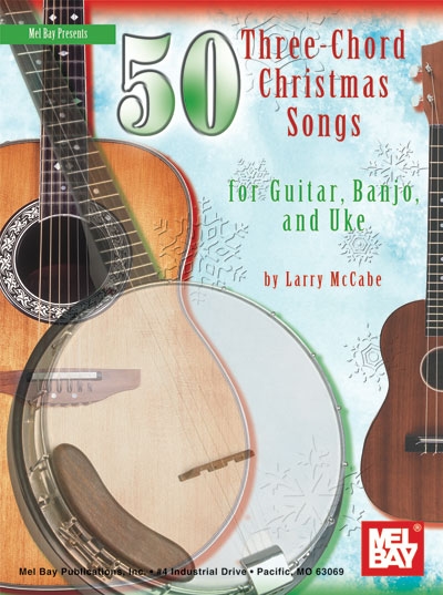 50 Three-Chord Christmas Songs For Guitar Banjo And Uke10