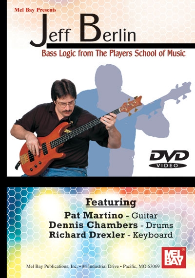 Jeff Berlin - Bass Logic From The Players School Of Music