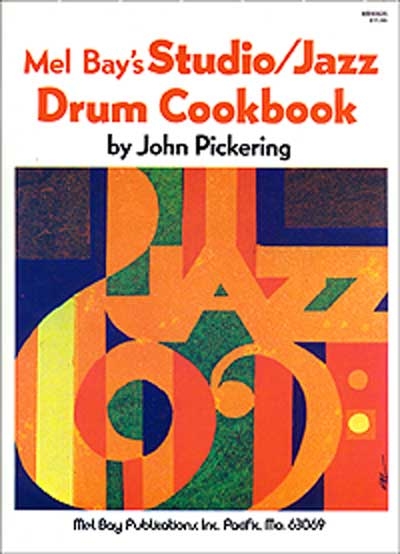 Studio - Jazz Drum Cookbook (PICKERING JOHN)