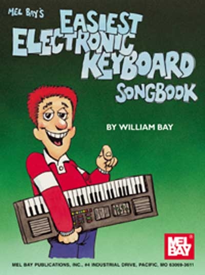 Easiest Electronic Keyboard Songbook (BAY WILLIAM)