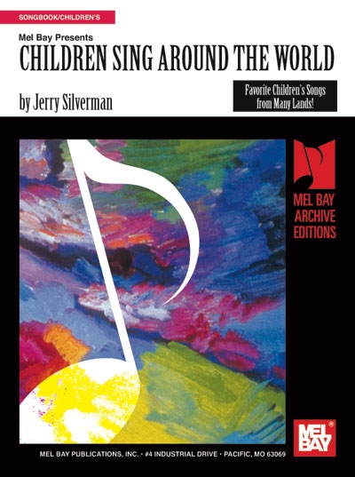 Children Sing Around The World (SILVERMAN JERRY)
