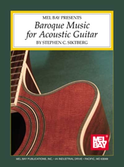 Baroque Music For Acoustic Guitar (SIKTBERG STEPHEN)