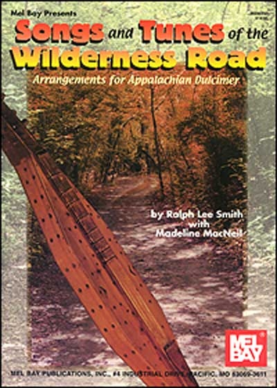 Songs And Tunes Of The Wilderness Road (SMITH RALPH LEE)