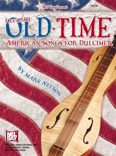 Favorite Old-Time American Songs For Dulcimer (MARK NELSON)