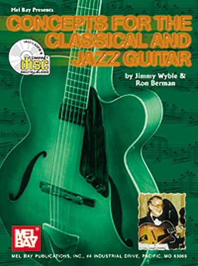 Concepts For The Classical And Jazz Guitar (WYBLE JIMMY)