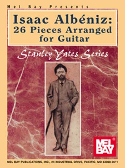Isaac Albeniz: 26 Pieces Arranged For Guitar