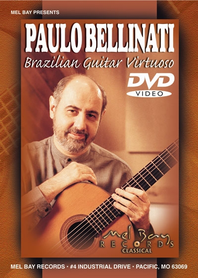 Paulo Bellinati Brazillian Guitar Virtuoso (BELLINATI PAULO)