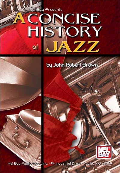A Concise History Of Jazz (BROWN JOHN ROBERT)