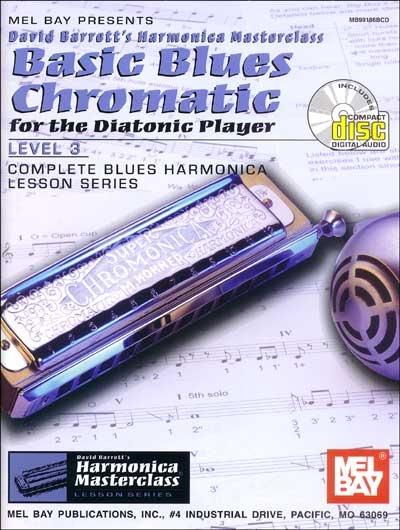 Basic Blues Chromatic For The Diatonic Player Level 3 (BARRETT DAVID)