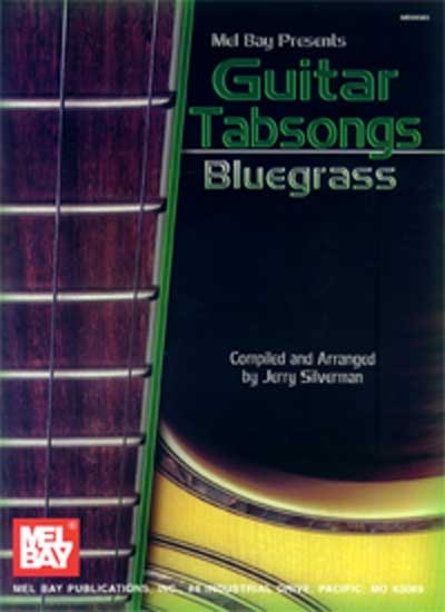 Guitar Tabsongs : Bluegrass (SILVERMAN JERRY)